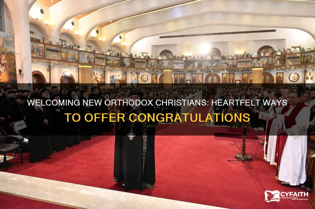 how to say congratulations to new converts orthodox christian