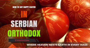Celebrate Easter Serbian Orthodox Style: Learn to Say 'Happy Easter' in Serbian