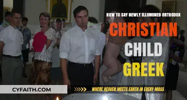 Newly Illumined Orthodox Christian Child: Greek Phrases for Baptism