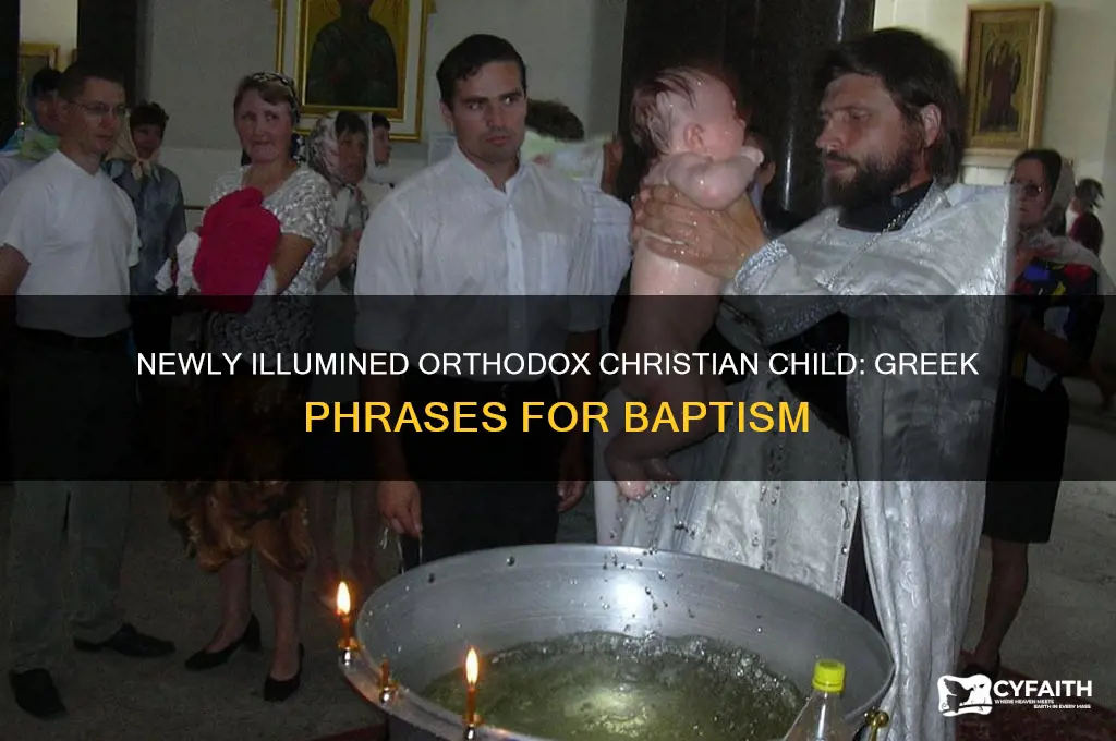 how to say newly illumined orthodox christian child greek