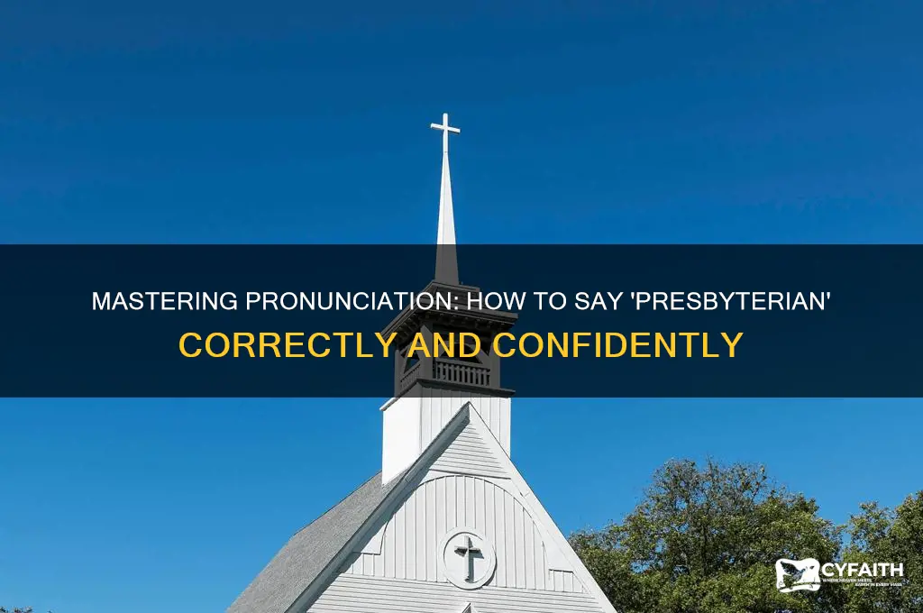 how to say presbyterian