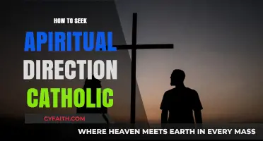 Seeking Spiritual Direction: A Catholic's Guide