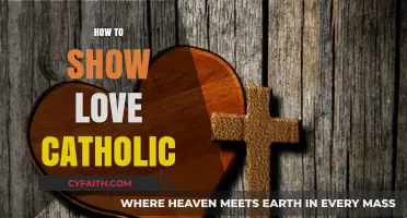 Expressing Catholic Love: Practical Ways to Live Faithfully and Compassionately