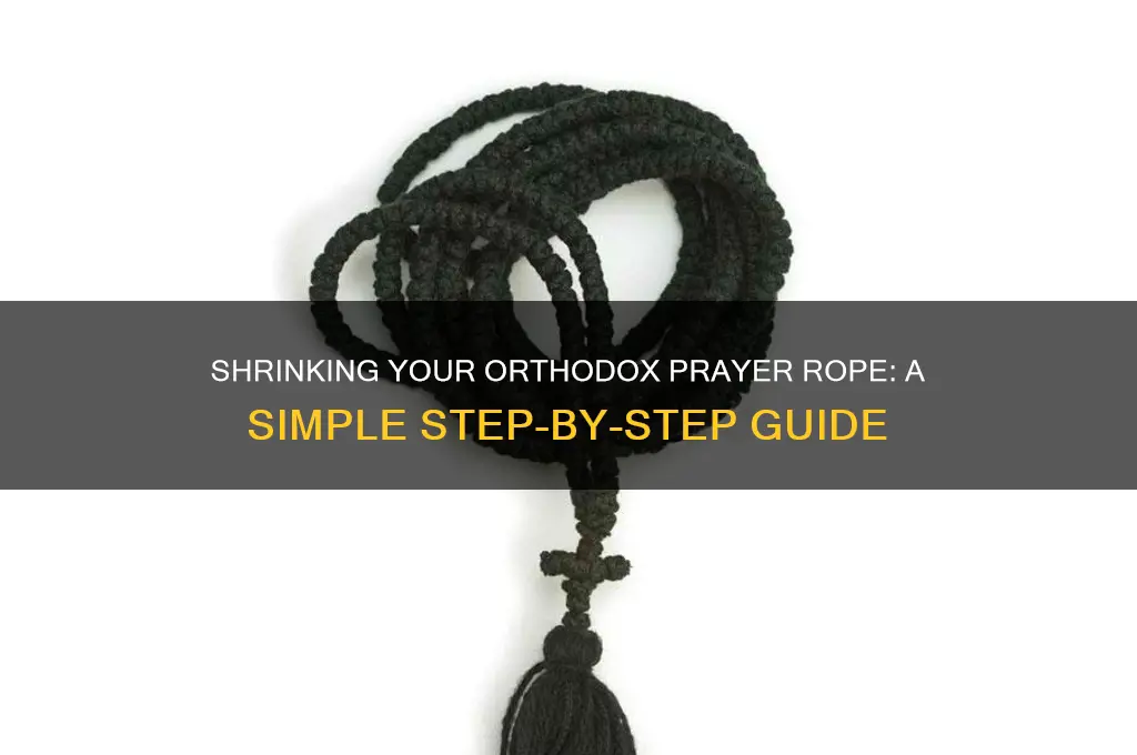 how to shrink an orthodox prayer rope