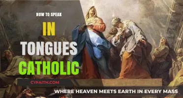 Speaking in Tongues: A Catholic's Guide