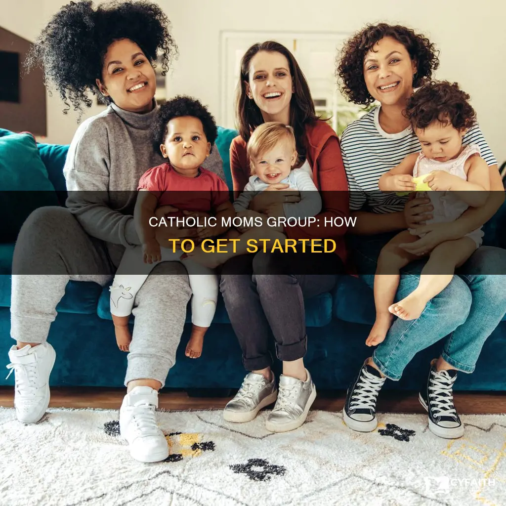 how to start a catholic moms group