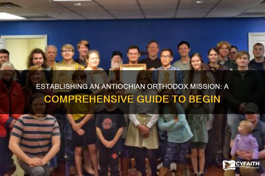 how to start an antiochian orthodox mission