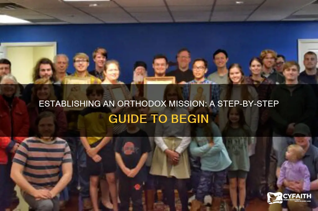 how to start an orthodox mission