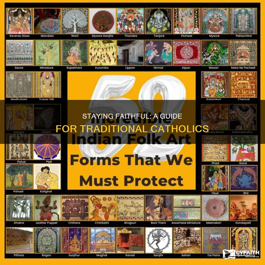 how to stay a traditional and conservative catholic