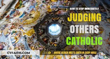 Stop Judging, Start Loving: A Catholic's Guide