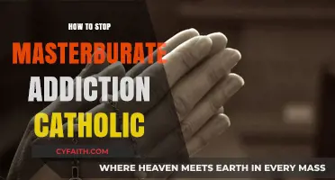 Overcoming Masturbation Addiction: A Catholic's Guide