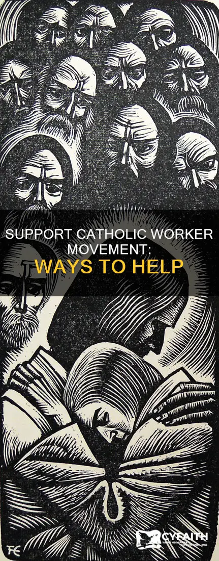 how to support catholic worker movement