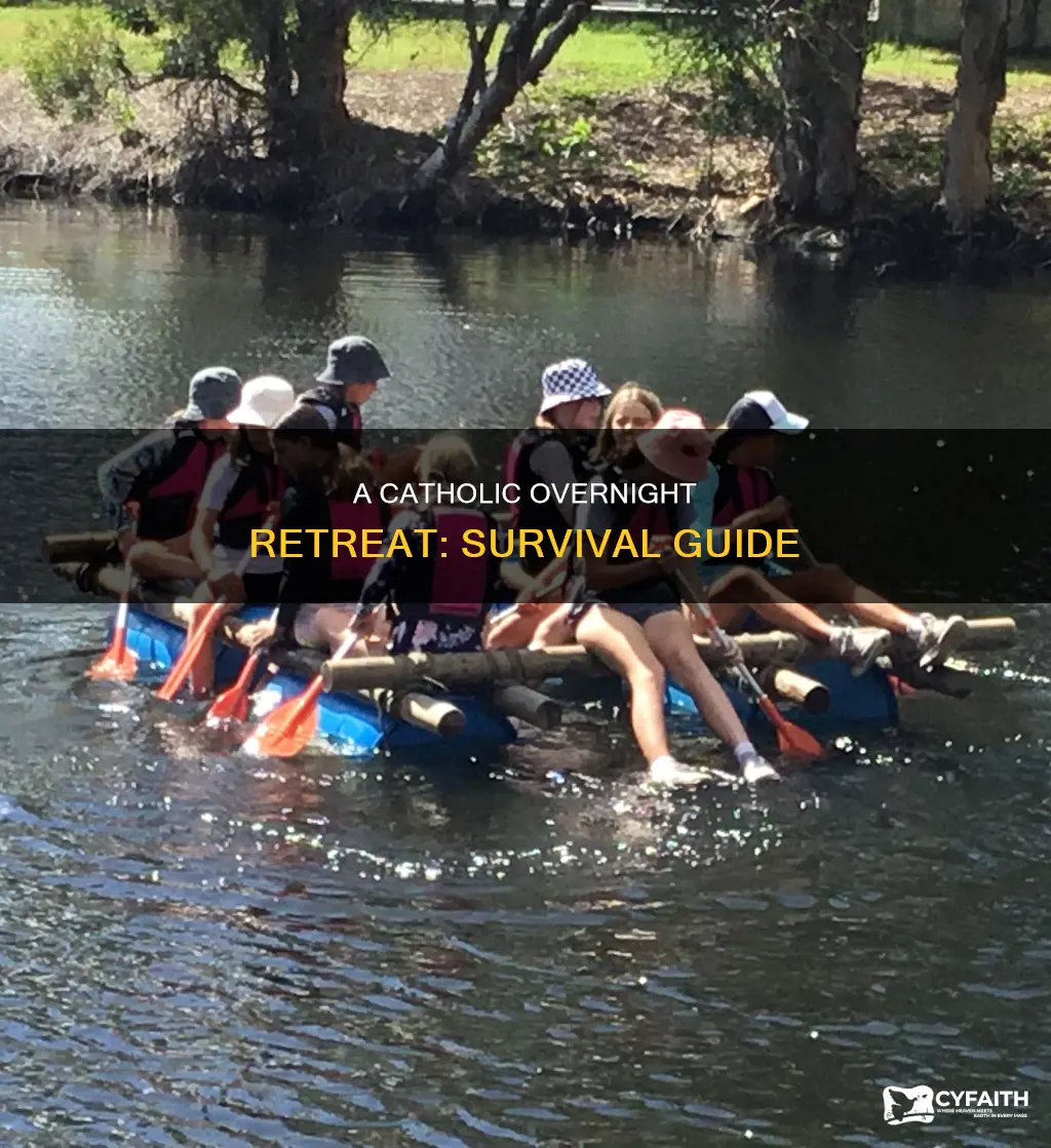 how to survive an overnight retreat catholic