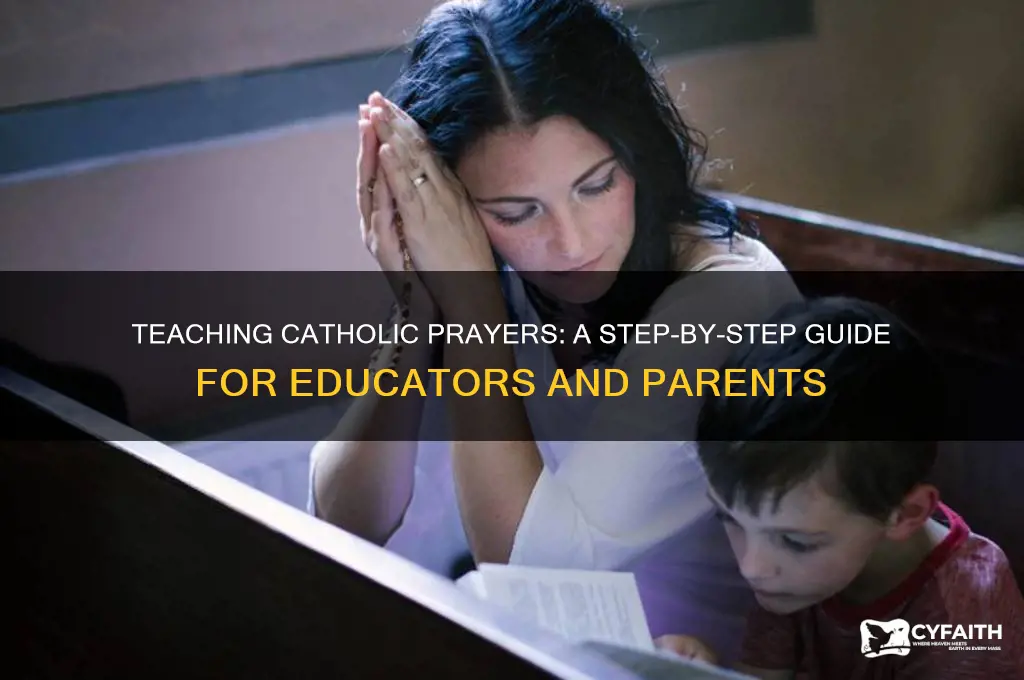 how to teach catholic prayers