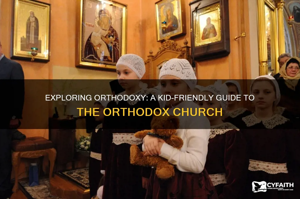 how to teach children what is the orthodox church