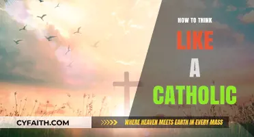 The Catholic Mindset: A Guide to Thinking Like a Catholic