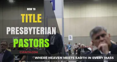 Understanding Presbyterian Pastor Titles: A Comprehensive Guide to Proper Addressing