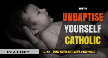 Unbaptism in Catholicism: Steps to Renounce Your Baptismal Vows