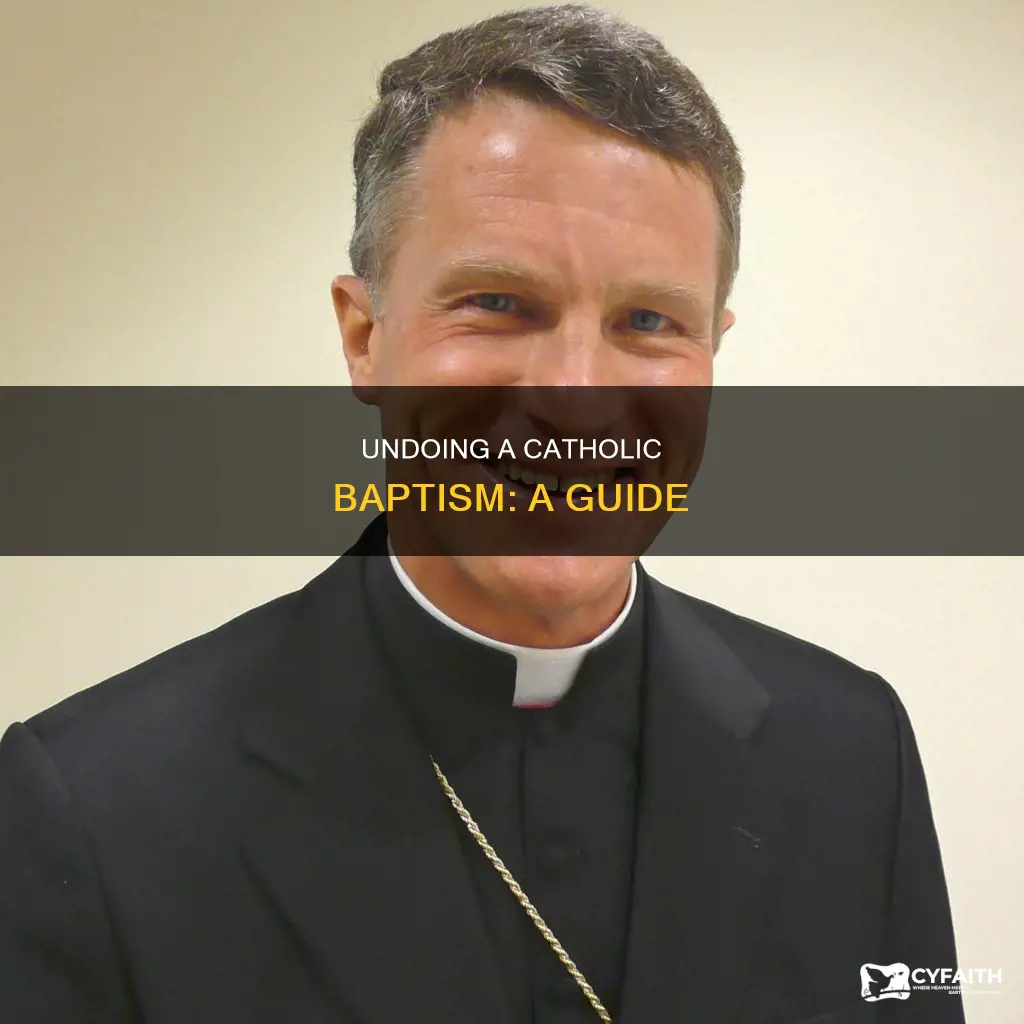 how to undo a catholic baptism
