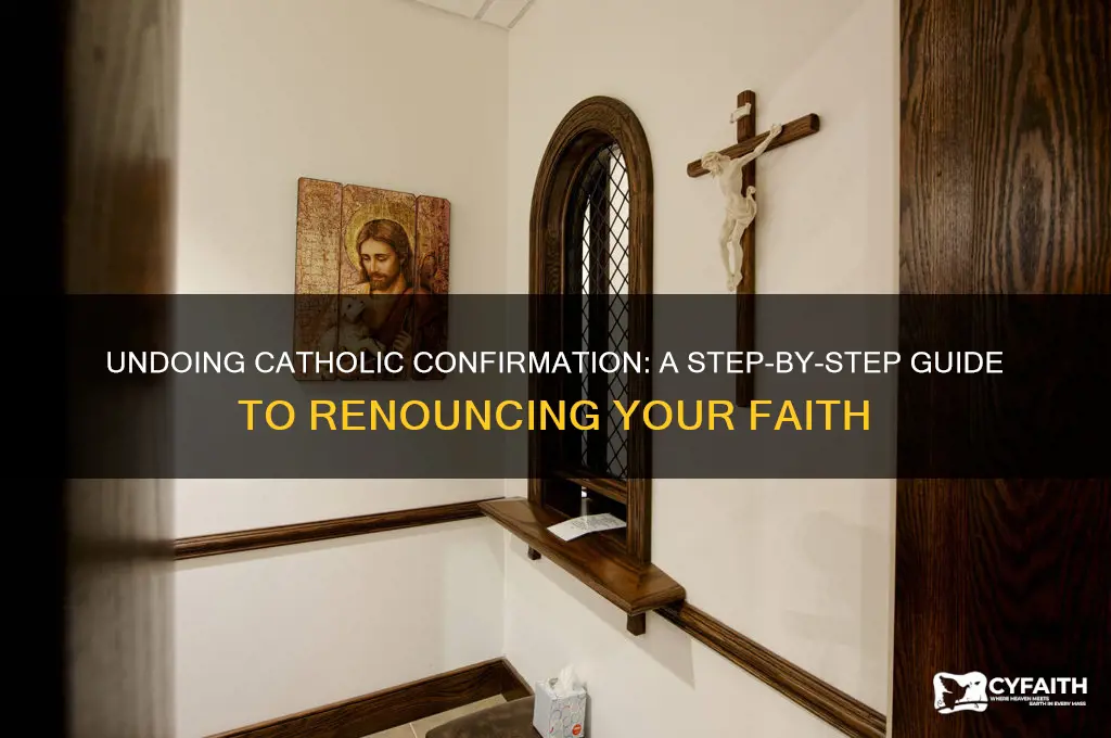 how to undo catholic confirmation