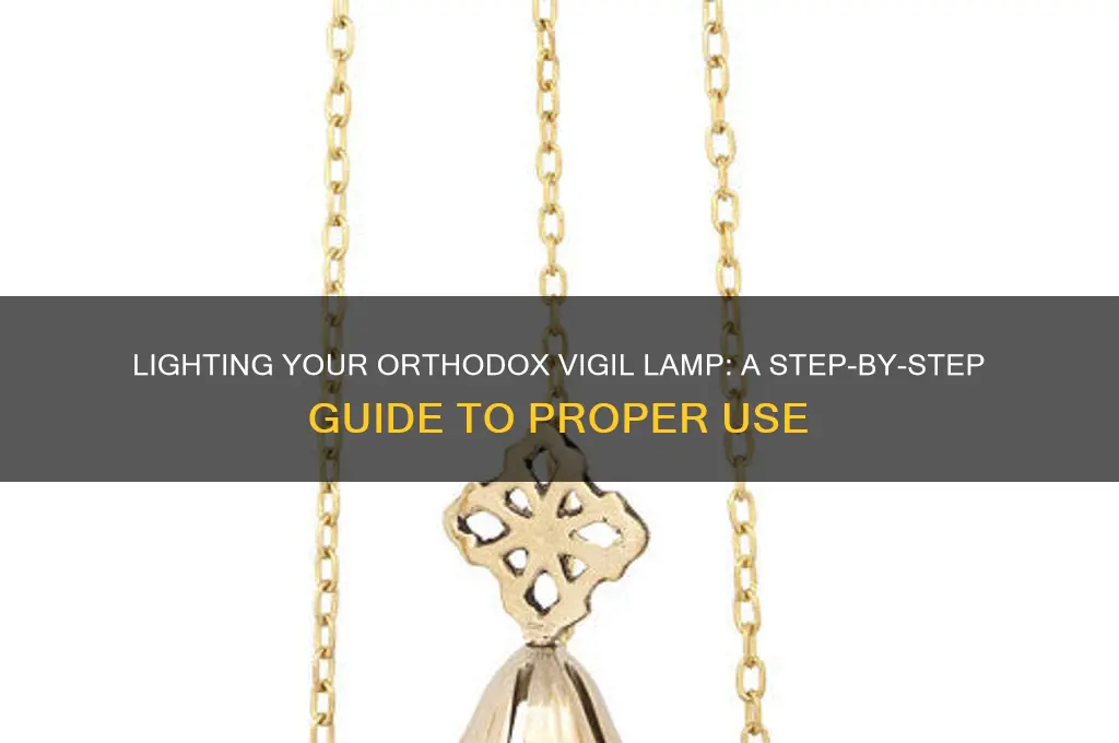 how to use an orthodox vigil lamp