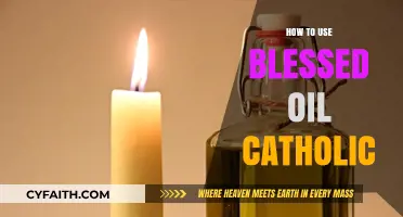 Blessed Oil: How Catholics Use It