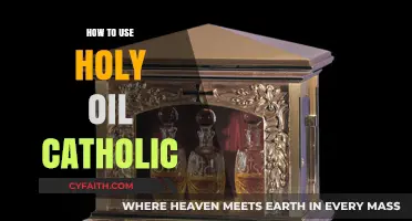 Anointing with Holy Oil: A Catholic Guide