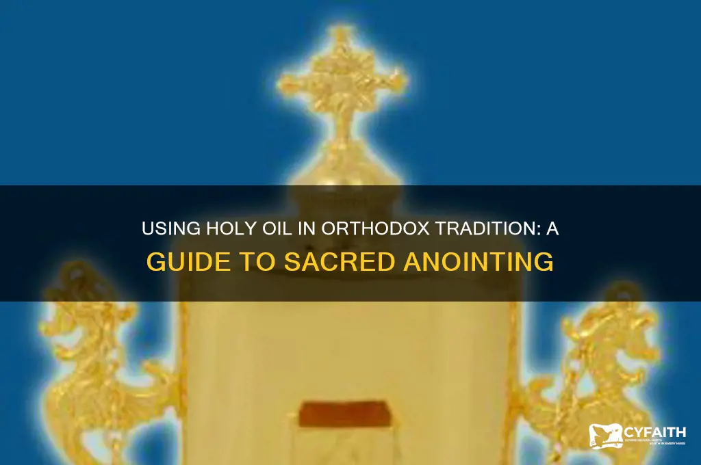 how to use holy oil orthodox