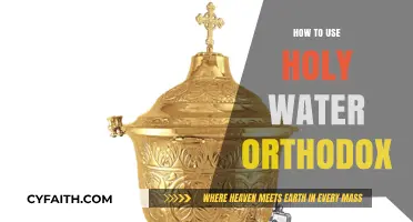 Using Holy Water in Orthodox Tradition: A Step-by-Step Guide