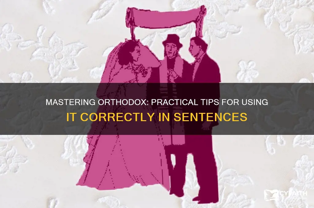how to use orthodox in a sentence
