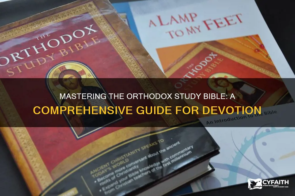 how to use orthodox study bible
