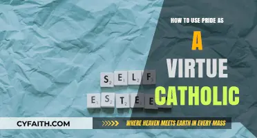 Pride as a Catholic Virtue: A Guide to Humility and Self-Respect