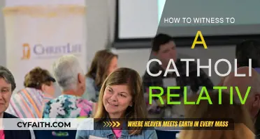 Evangelizing Catholic Relatives: Strategies for Witnessing