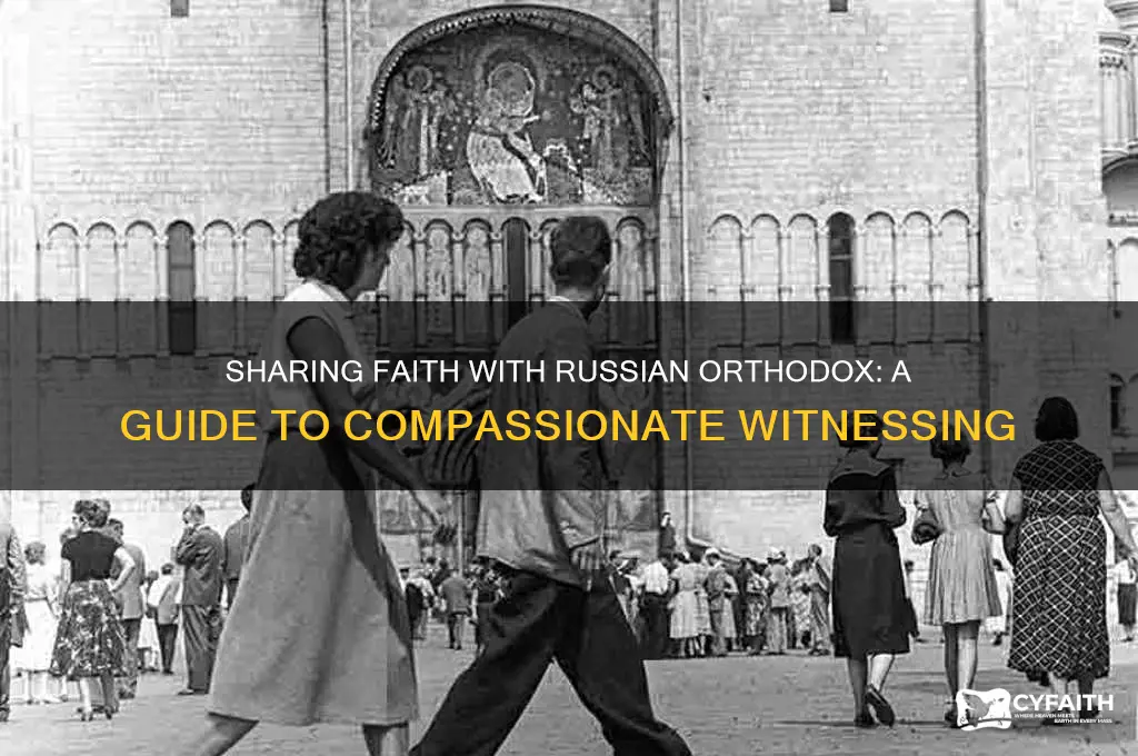 how to witness to a russian orthodox