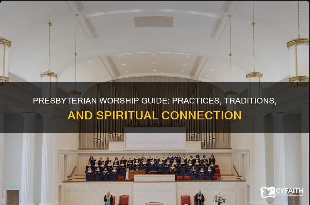 how to worship as a presbyterian