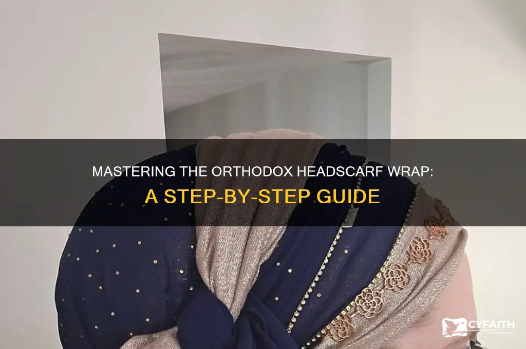 how to wrap a headscarf orthodox