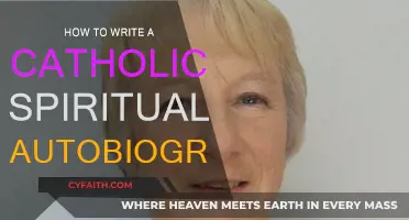 Writing Your Catholic Spiritual Autobiography: A Guide