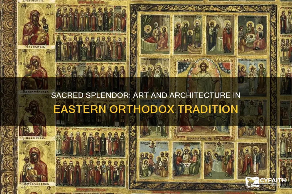 how was art and architecture used in eastern orthodox church