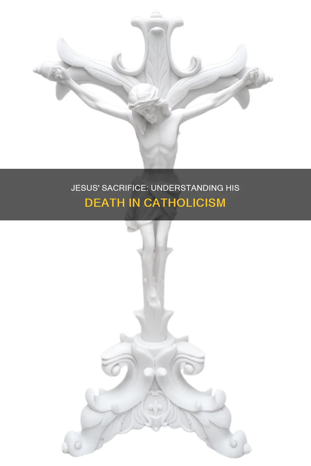 how was jesus die in the catholic