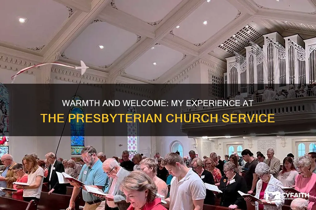 how was the service at the presbyterian church