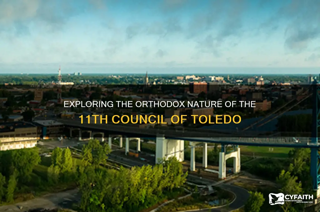 is 11th council of toledo orthodox