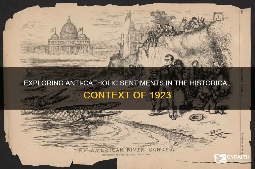 is 1923 anti catholic