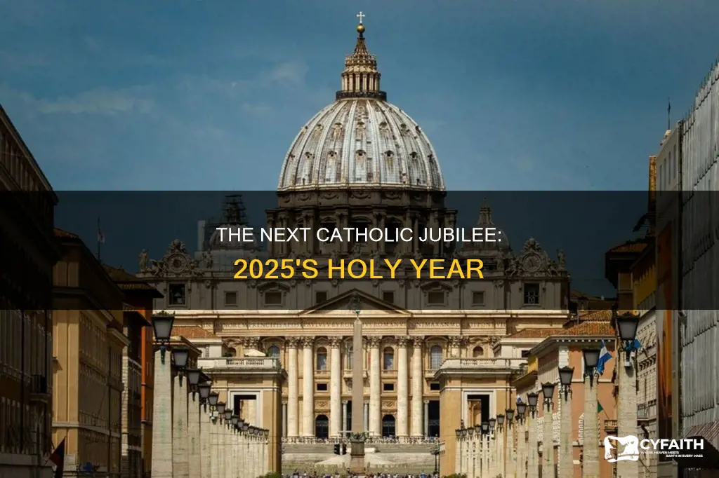 is 2025 a catholic jubilee year