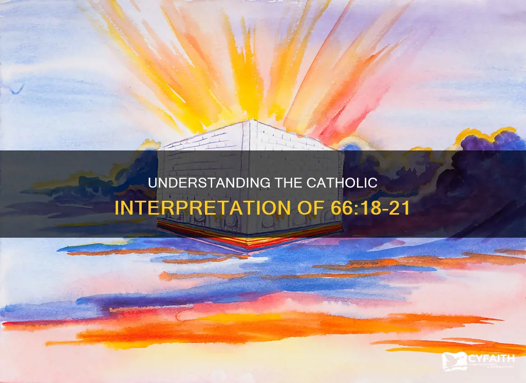 is 66 18-21 catholic interpretation