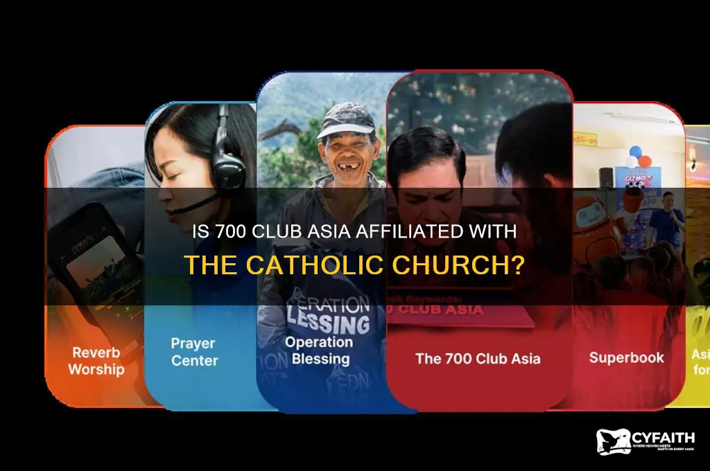 is 700 club asia catholic