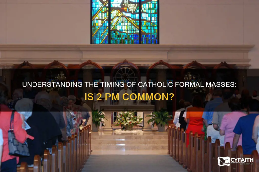 is a 2pm catholic formal