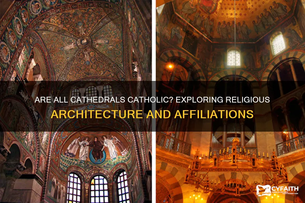 is a cathedral always catholic