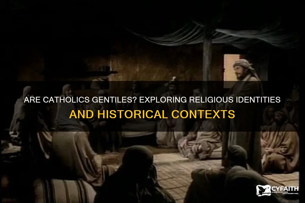 is a catholic a gentile