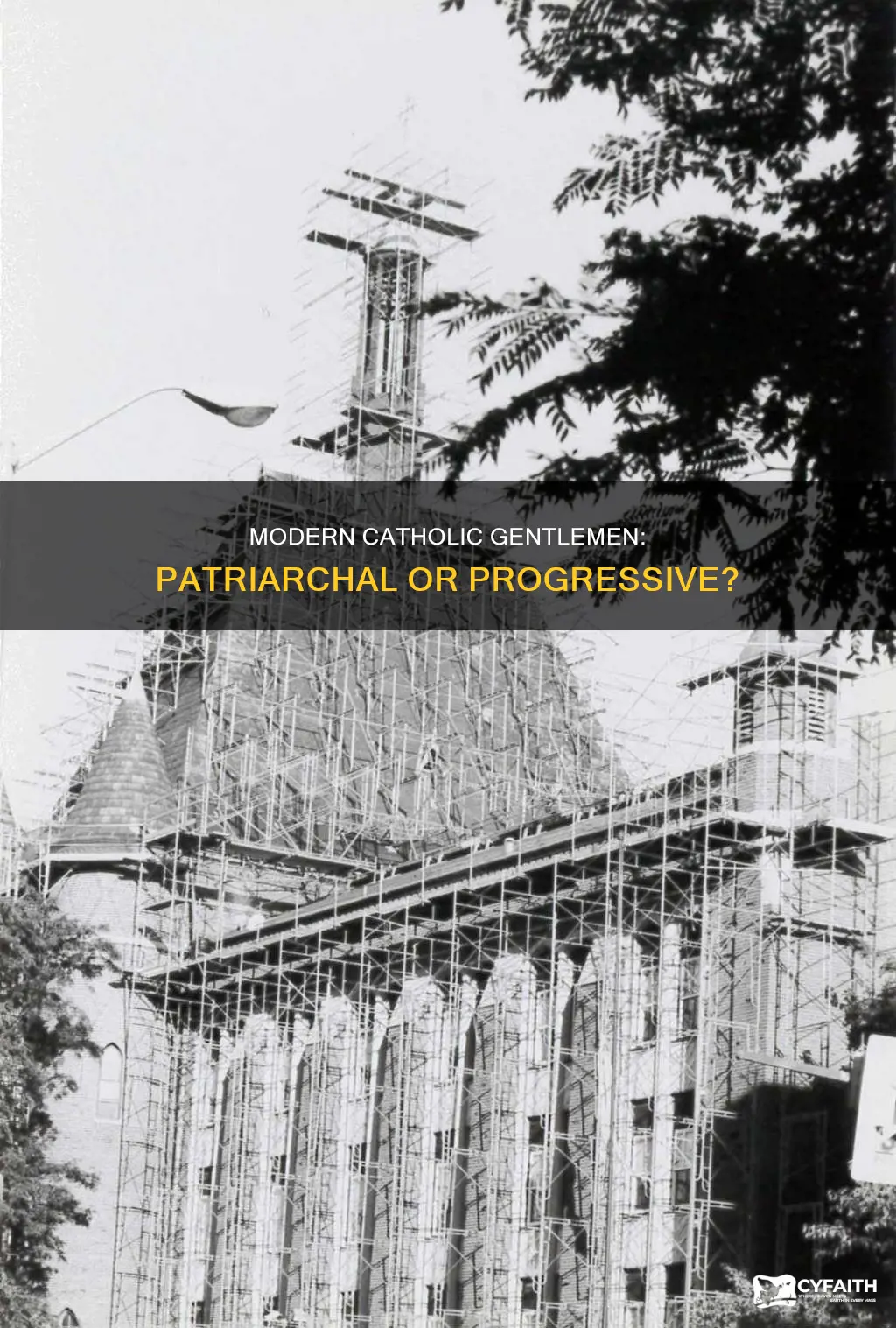 is a catholic gentlemen patriarchal or old fashioned