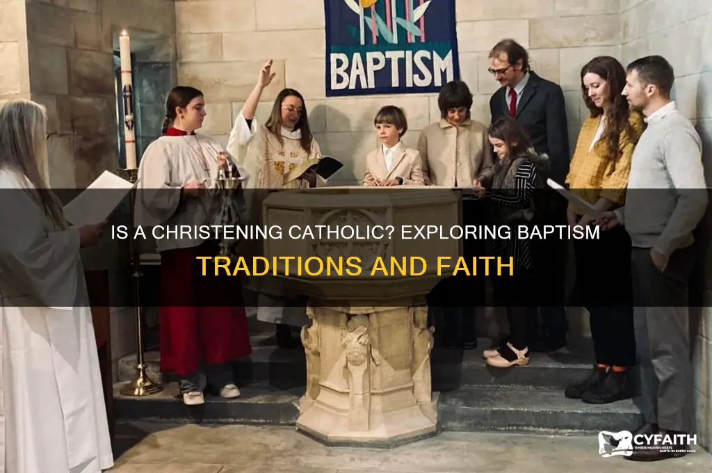 is a christening catholic
